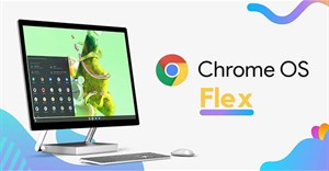 Google “lôi kéo” chủ sở hữu PC không thể nâng cấp lên Windows 11 chuyển sang sử dụng ChromeOS Flex