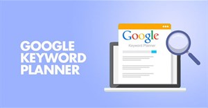 Cách sử dụng Google Keyword Planner