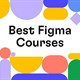 9 khóa học Figma miễn phí tốt nhất