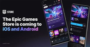 Epic Games Store sắp có mặt trên Android