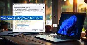 Cách kích hoạt Windows Subsystem for Linux trên Windows