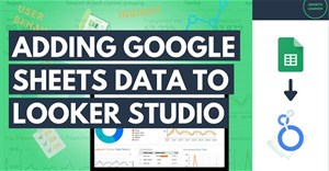 Hướng dẫn tạo báo cáo Looker Studio trên Google Sheets