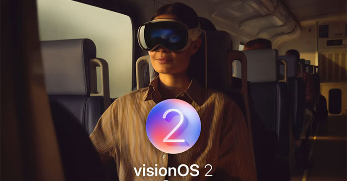 VisionOS 2 chính thức ra mắt với hình ảnh không gian nâng cao ...