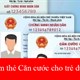 Hướng dẫn làm Căn cước cho trẻ dưới 14 tuổi online