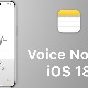Hướng dẫn chèn file ghi âm trong ghi chú iPhone