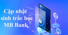 Hướng dẫn cập nhật sinh trắc học MBBank