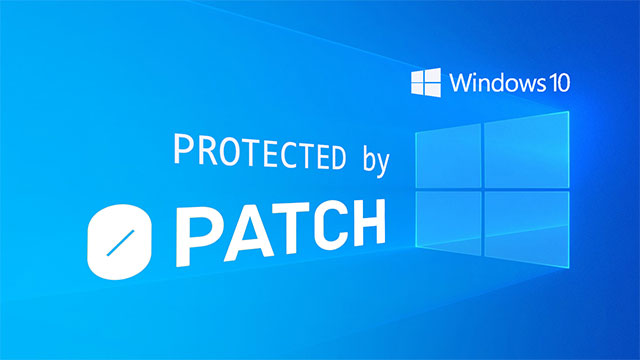 Windows 10 sẽ nhận được 5 năm hỗ trợ bổ sung thông qua 0patch