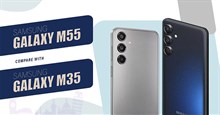 Galaxy M35 5G và Galaxy M55 5G: pin tới 6.000mAh, chip Snapdragon 7 Gen 1
