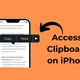 Hướng dẫn truy cập clipboard trên iPhone