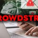 Đừng mở bất kỳ email khắc phục sự cố CrowdStrike nào! Tất cả đều là giả mạo!