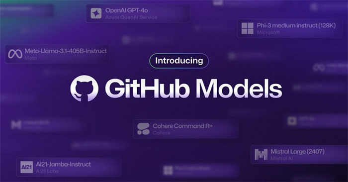 GitHub Models ra mắt, cho phép nhà phát triển tìm kiếm và thử nghiệm ...