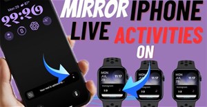 Cách phản chiếu Live Activities trên iPhone sang Apple Watch