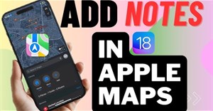 Hướng dẫn viết ghi chú địa điểm trên Apple Maps