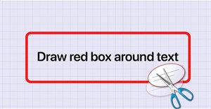 Hướng dẫn vẽ khung quanh văn bản bằng Snipping Tool