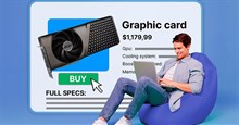 6 thông số kỹ thuật cần kiểm tra trước khi mua GPU mới