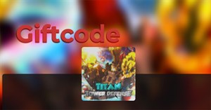 Code Titan Tower Defense mới nhất và cách đổi code