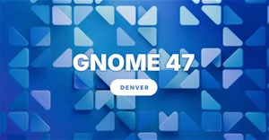  GNOME 47 "Denver" ra mắt: Màu sắc tùy chỉnh và giao diện người dùng được cải tiến