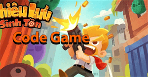 Code Phiêu Lưu Sinh Tồn VTC Game mới nhất