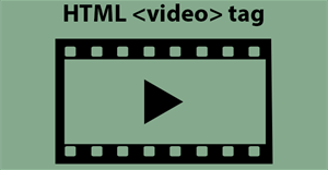 Thẻ HTML <video>