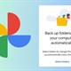 Hướng dẫn sao lưu thư mục tự động lên Google Photos