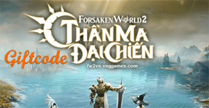 Code Forsaken World 2 Thần Ma Đại Chiến mới nhất và cách đổi code