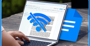 Chế độ Offline của Google Docs có thực sự ngoại tuyến không?