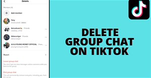 Hướng dẫn xóa nhóm chat TikTok vĩnh viễn