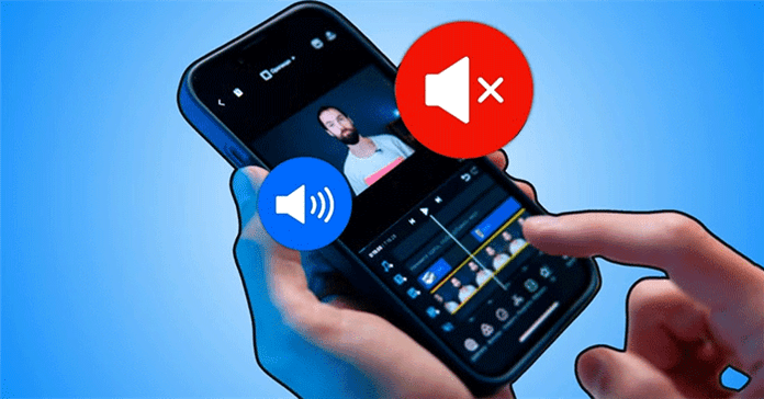 Cách dễ nhất để tắt tiếng bất kỳ file video nào trên iPhone và Android