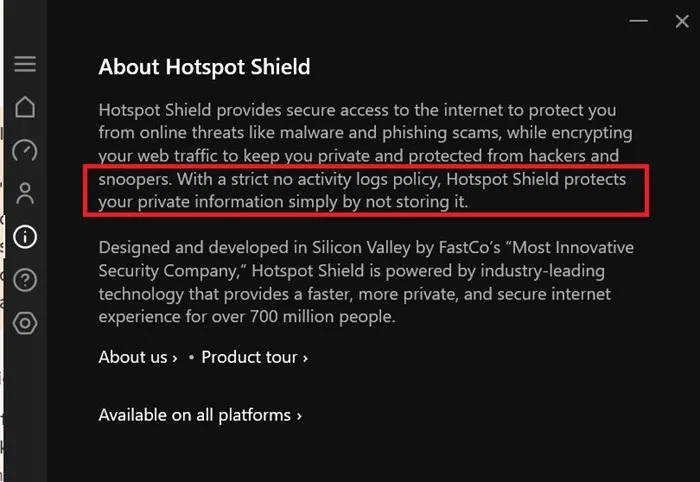 The no-logs commitment is outlined in the Hotspot Shield Windows app privacy policy.