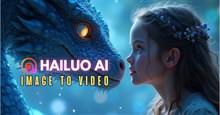 Hailuo AI giúp tạo ảnh từ text, biến ảnh thành video cực đơn giản