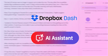Adobe Acrobat AI Assistant hay Dropbox Dash cung cấp công cụ trợ giúp AI tốt hơn cho tài liệu?