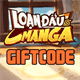 Toàn bộ giftcode Loạn Đấu Chiến Binh mới nhất và hướng dẫn đổi code
