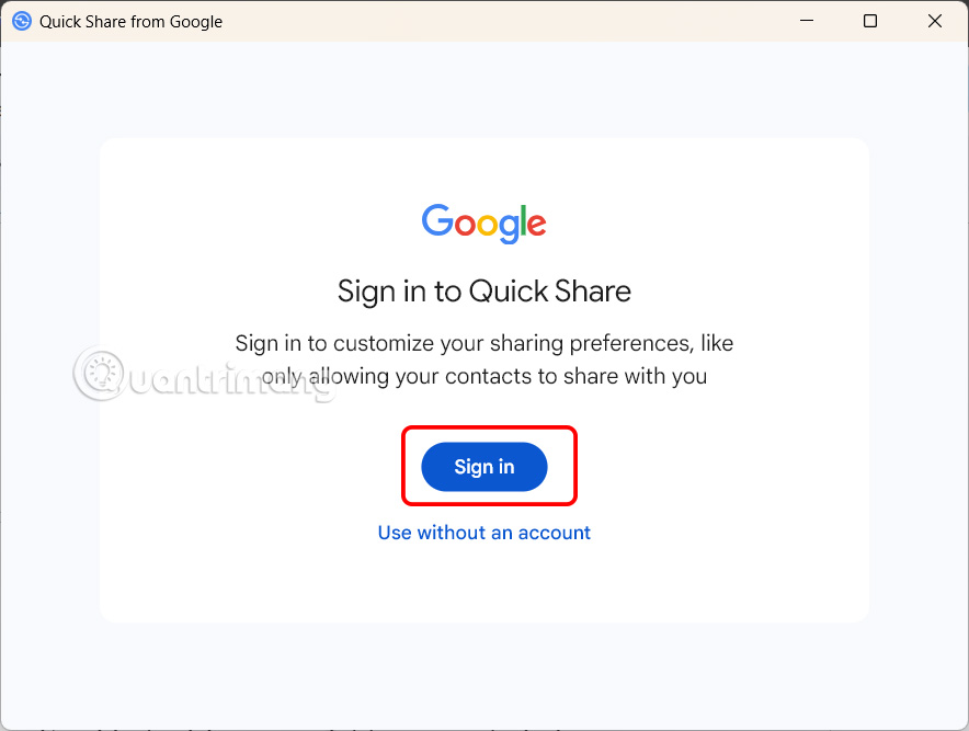 Đăng nhập tài khoản Google trên Quick Share