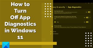 Cách tắt chẩn đoán ứng dụng trên Windows 11