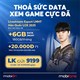 Nhanh tay đăng ký gói cước LK Mobifone xem game cực đã