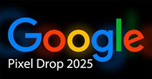Google ra mắt Pixel Drop 2025 để vá 43 lỗi trên Android