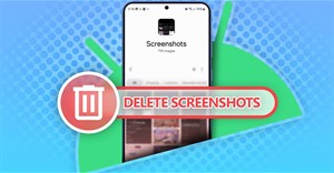 Cách xóa nhanh ảnh chụp màn hình khỏi điện thoại Android