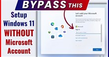 4 cách bỏ qua tài khoản Microsoft khi thiết lập Windows 11