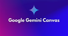 Cách kích hoạt Gemini Canvas miễn phí