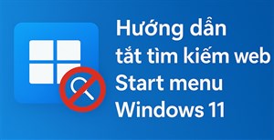 Hướng dẫn tắt tìm kiếm web Start menu Windows 11
