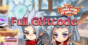 Full Giftcode Long Hồn Kỷ Nguyên mới nhất và cách đổi code