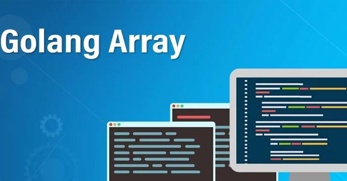 Mảng trong Golang