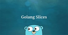 Slice trong Golang là gì?
