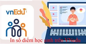 Hướng dẫn in sổ điểm cá nhân trên VNedu
