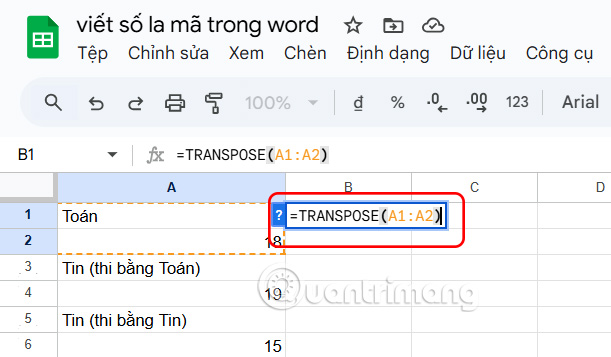 Chuyển dữ liệu hàng sang cột trong Sheets 
