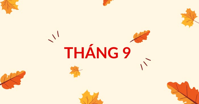 Sự thật thú vị về tháng 9