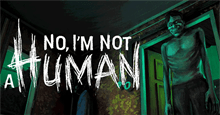 No, I’m Not a Human là game gì? Cách chơi ra sao?
