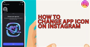 Hướng dẫn đổi logo ứng dụng Instagram