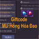 Hướng dẫn đổi code MU Hồng Hỏa Đao và giftcode mới nhất