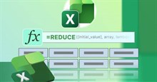 Cách sử dụng hàm REDUCE trong Excel